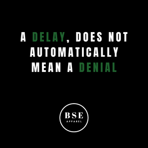 A Delay, DOES NOT Mean Denial 💯